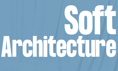 Soft Architecture